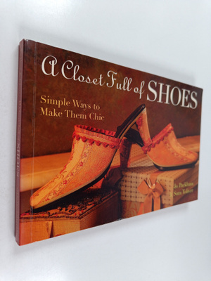 Jo Packham ym. : A Closet Full of Shoes - Simple Ways to ...