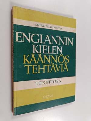 Anna-Liisa Rihto : Englanninkielen käännöstehtäviä sekä y...