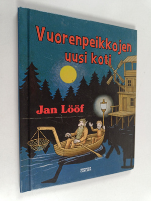 Jan Lööf : Vuorenpeikkojen uusi koti