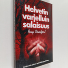 Ray Comfort : Helvetin varjelluin salaisuus : laajennettu... - pikkukuva 1
