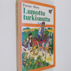 Ferenc Mora : Lumottu turkisnuttu - pikkukuva 1