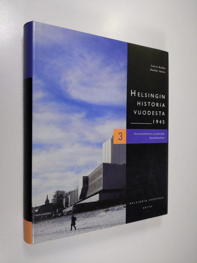 Helsingin historia vuodesta 1945 3 : Kunnallishallinto ja...