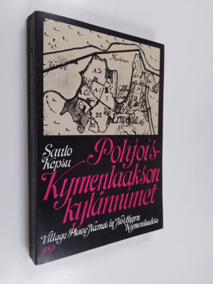 Saulo Kepsu : Pohjois-Kymenlaakson kylännimet Village pla...