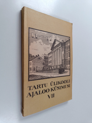 Tartu ulikooli ajaloo kusimusi VII