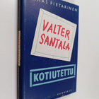Kauko Örmark : Kotiutettu : sotaveteraanin ammatinvalinta... - pikkukuva 1