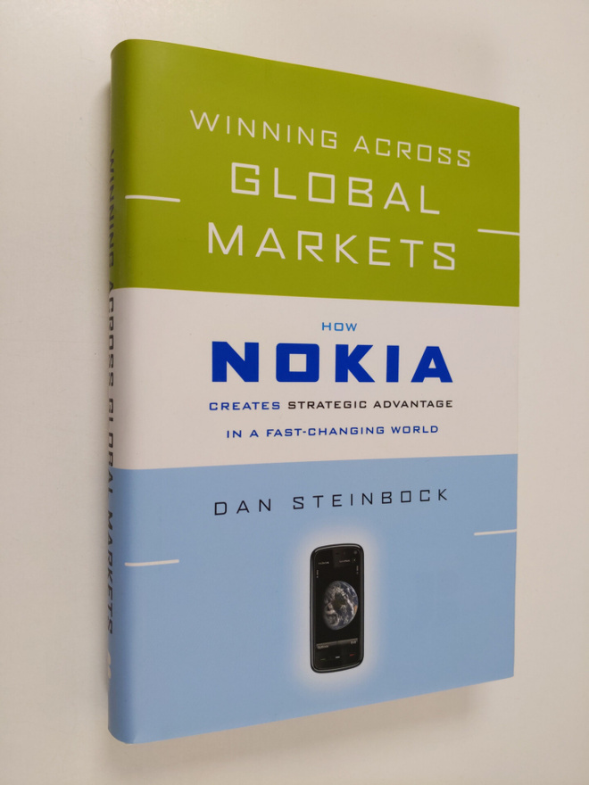 Dan Steinbock : Winning across global markets : how Nokia...