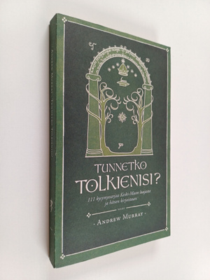 Andrew Murray : Tunnetko Tolkienisi : 111 kysymyssarjaa K...