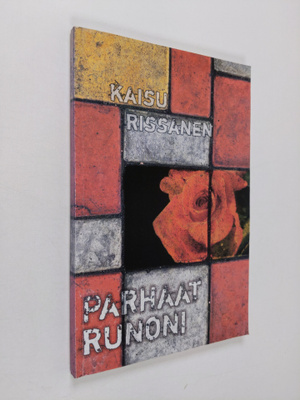 Kaisu Rissanen : Parhaat runoni
