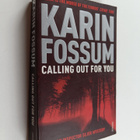 Karin Fossum : Calling out for You - pikkukuva 1