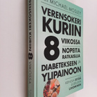 Michael Mosley : Verensokeri kuriin 8 viikossa : nopeita ... - pikkukuva 1