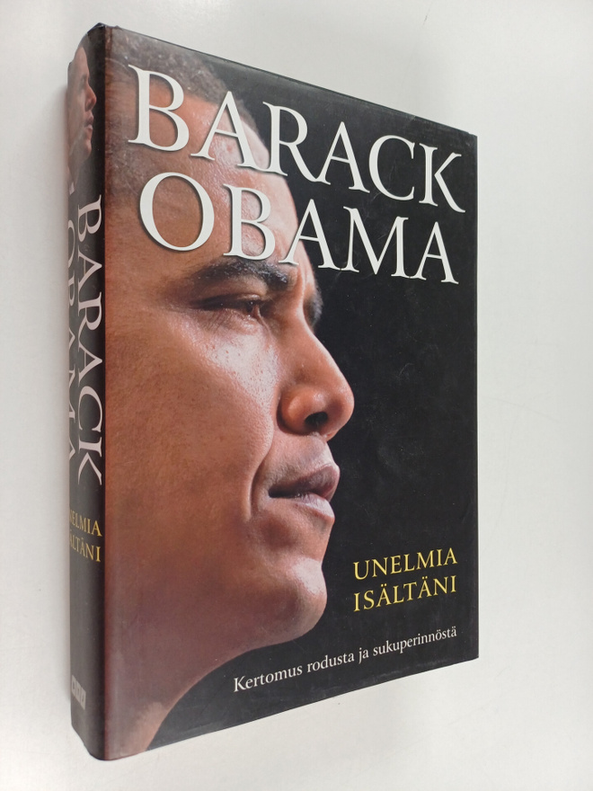 Barack Obama : Unelmia isältäni : kertomus rodusta ja suk...