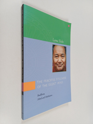 Lama Yeshe : The Peaceful Stillness of the Silent Mind : ...