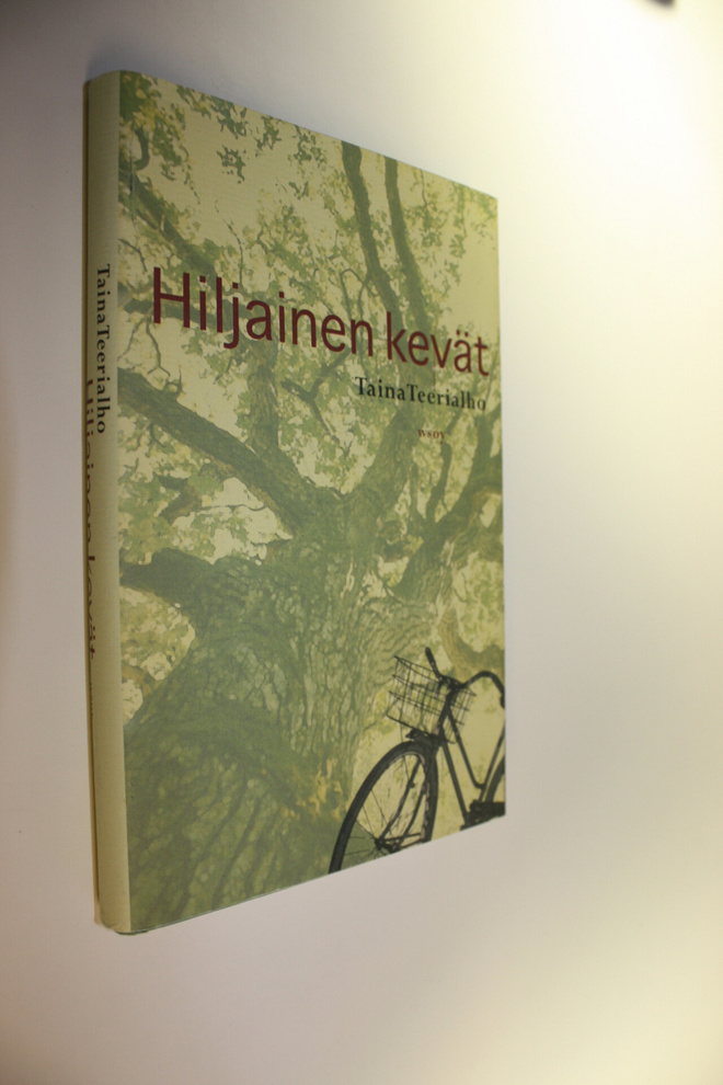 Taina Teerialho : Hiljainen kevät