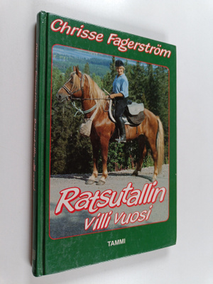Chrisse Fagerström : Ratsutallin villi vuosi