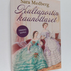 Sara Medberg : Kultaportin kaunottaret : romaani - pikkukuva 1