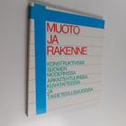 Marjatta (toim.) Levanto : Muoto ja rakenne : konstruktiv... - pikkukuva 1