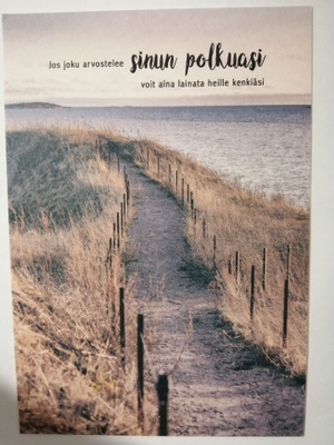 Jos joku arvostelee sinun polkuasi..................