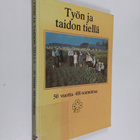 V.J. toim.työ) Palosuo : Työn ja taidon tiellä : 50 vuott... - pikkukuva 1