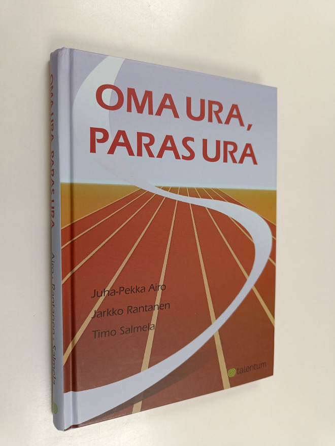Jarkko Rantanen ym. : Oma ura, paras ura