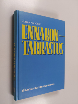 Jorma Härkönen : Ennakontarkastus