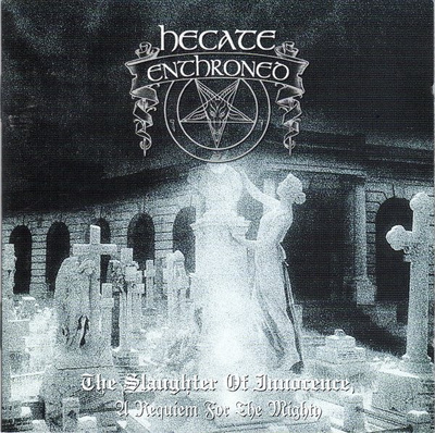 HECATE ENTHRONED The Slaughter Of Innocence, A Requiem... CD