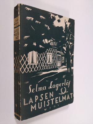 Selma Lagerlöf : Lapsen muistelmat
