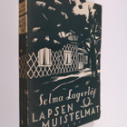 Selma Lagerlöf : Lapsen muistelmat - pikkukuva 1