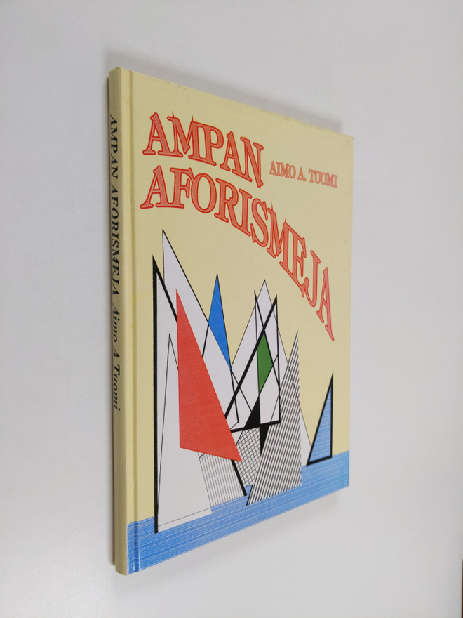 Aimo A. Tuomi : Ampan aforismeja (signeerattu)