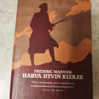 Harva täällä hyvin kuolee Frederic Manning - pikkukuva 1
