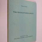 Uno Forss : Vår andelsverksamhet : en översikt sammanstäl... - pikkukuva 1