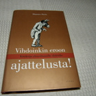 Hannes Stein Vihdoinkin eroon ajattelusta! - pikkukuva 1