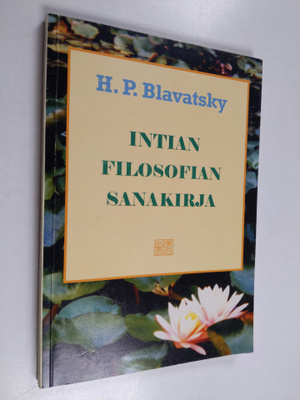 H.P. Blavatsky : Intian filosofian sanakirja