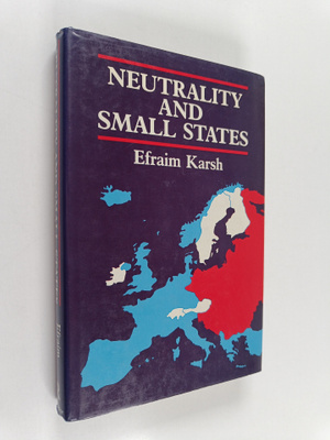 Efraim Karsh : Neutrality and small states