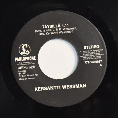 Single: Kersantti Wessman - Täysillä / Hunajaa