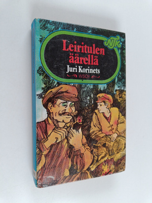 Juri Korinets : Leiritulien äärellä : toinen kertomus enosta