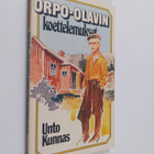 Unto Kunnas : Orpo-Olavin koettelemukset (signeerattu, te... - pikkukuva 1