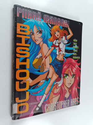 Christopher Hart : Piirrä mangaa! Bishoujo : näin teet vi...