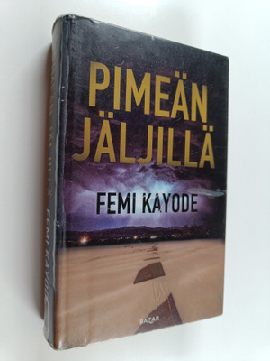 Femi Kayode : Pimeän jäljillä