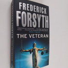 Frederick Forsyth : The veteran : and other stories - pikkukuva 1
