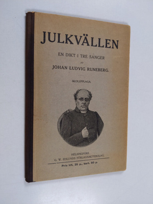 Johan Ludvig Runeberg : Julkvällen : en dikt i tre sånger