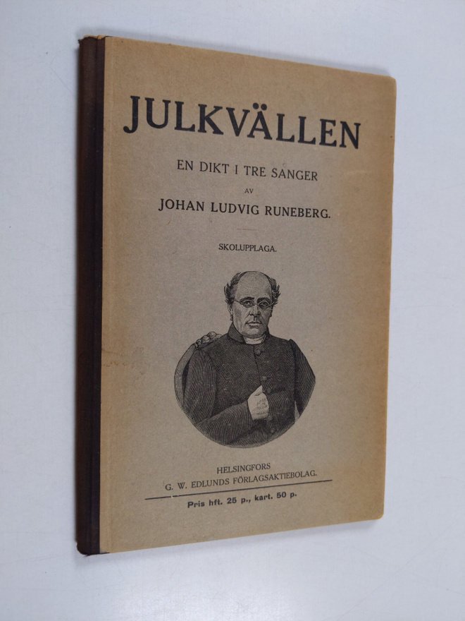 Johan Ludvig Runeberg : Julkvällen : en dikt i tre sånger
