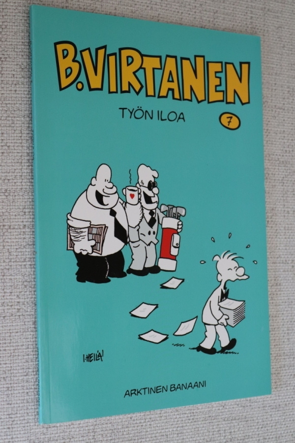 I. Heilä : B. Virtanen 7 Työn iloa ( 2.p. )