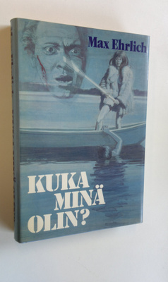 Max Ehrlich : Kuka minä olin