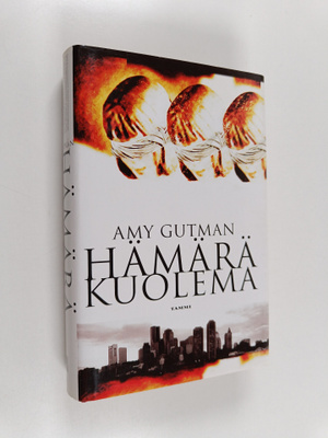 Amy Gutman : Hämärä kuolema