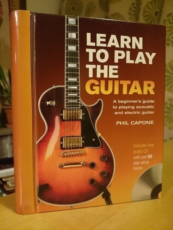 Learn to Play the Guitar - Phil Capone + CD - Uusi