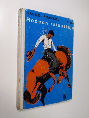 Haskel Frankel : Rodeon ratsastaja : villin lännen romaani
