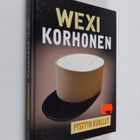 Wexi Korhonen : Pystyyn kuollut : vive la legion - pikkukuva 1