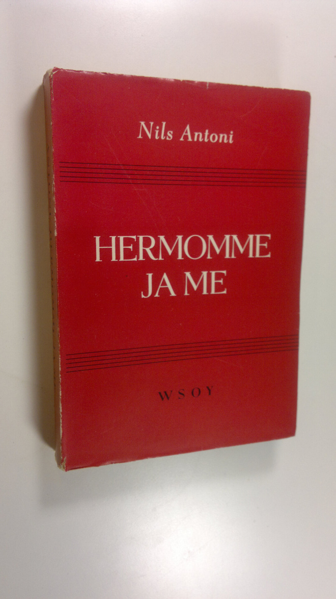 Nils Antoni : Hermomme ja me