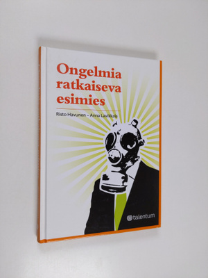 Risto ym. Havunen : Ongelmia ratkaiseva esimies