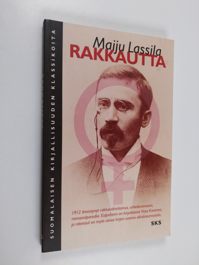 Maiju Lassila : Rakkautta : tragillinen lemmen tarina